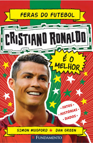 Feras Do Futebol: Cristiano Ronaldo, De Simom Mugford. Editorial 2024-10-29t00:00:00, Capa Mole Em Português, 2024